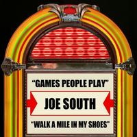 Joe South - Games People Play / Walk A Mile In My Shoes - Single