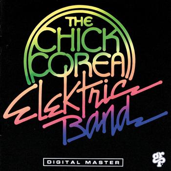 Chick Corea Elektric Band - The Chick Corea Elektric Band