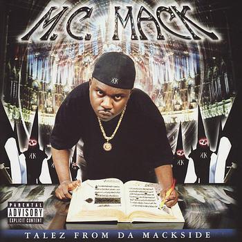 M.C. Mack - Talez From Da Mackside (Explicit)