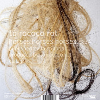 To Rococo Rot - Horses, Horses, Horses