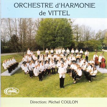 Orchestre D'harmonie De Vittel - Orchestre D'harmonie De Vittel