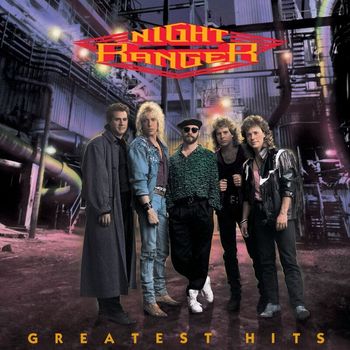 Night Ranger - Greatest Hits: Night Ranger
