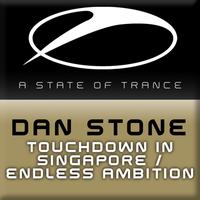 Dan Stone - Touchdown In Singapore / Endless Ambition