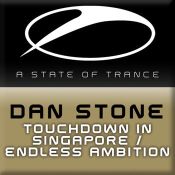 Dan Stone - Touchdown In Singapore / Endless Ambition