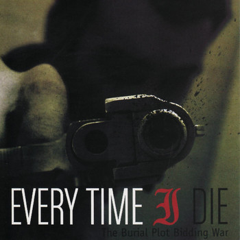 Every Time I Die - The Burial Plot Bidding War
