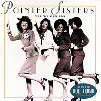 The Pointer Sisters - Yes We Can Can: The Best Of The Blue Thumb Recordings