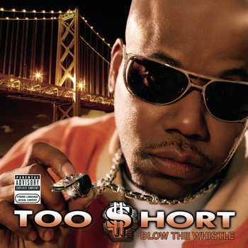 Too $hort - Blow The Whistle (Explicit)
