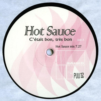 Hot Sauce - C'etait Bon, Tres Bon (Explicit)