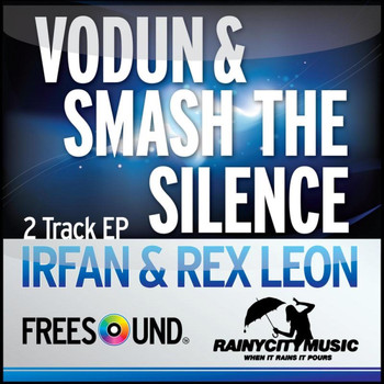 Irfan Rainy & Rex Leon - Smash the Silence / Vodun
