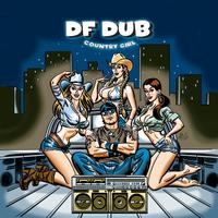 DF Dub - Country Girl (Clean)