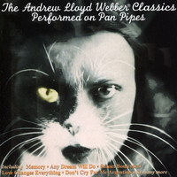 Edgar Villarroel - The Andrew Lloyd Webber Classics - Performed on Pan Pipes