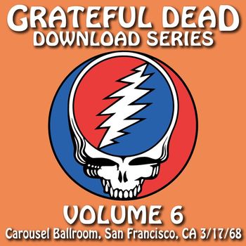 Grateful Dead - Download Series Vol. 6: 3/17/68