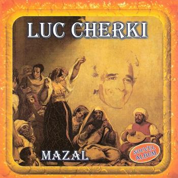 Luc Cherki - Mazal