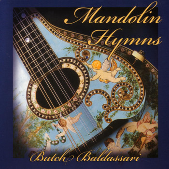 Butch Baldassari - Mandolin Hymns