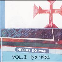 Heróis Do Mar - Heróis Do Mar Vol. I (1981-1982)