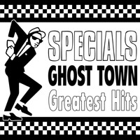 The Specials - Ghost Town - Greatest Hits (Re-Recorded Versions)
