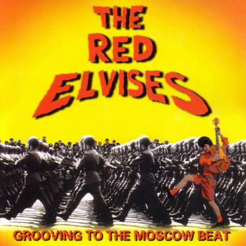 Red Elvises - Grooving To The Moscow Beat