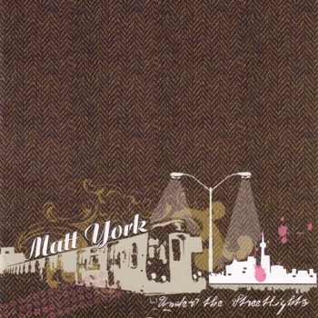 York, Matt - Under The Street Lights