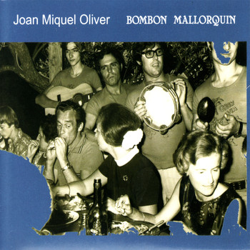 Joan Miquel Oliver - Bombon Mallorquin