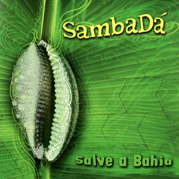 SambaDá - Salve a Bahia