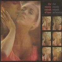 The Mystic Moods Orchestra - The Mystic Moods of Love