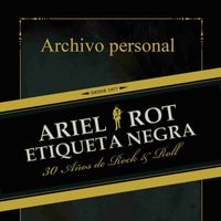 Ariel Rot - Archivo personal