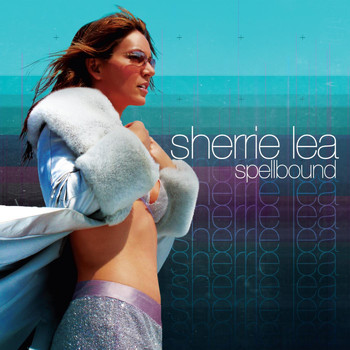 Sherrie Lea - Spellbound