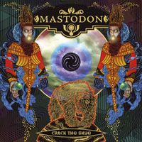 Mastodon - Crack the Skye