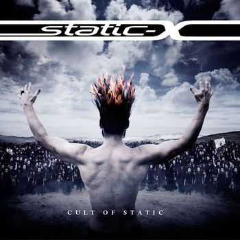 Static-X - Cult of Static (Explicit)