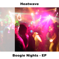 Heatwave - Boogie Nights - EP