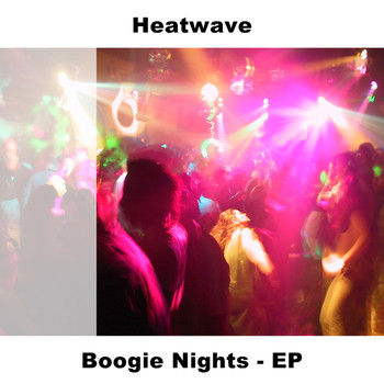 Heatwave - Boogie Nights - EP