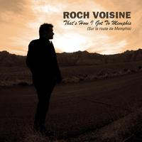 Roch Voisine - That's How I Got To Memphis / Sur la Route de Memphis