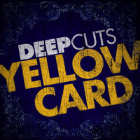 Yellowcard - Deep Cuts