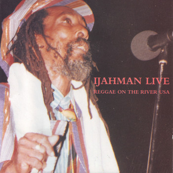 Ijahman Levi - Reggae On The River USA
