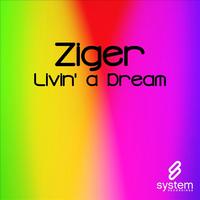 Ziger - Livin' A Dream EP