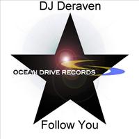DJ. Deraven - Follow You