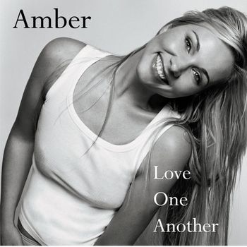 Amber - Love One Another (Re-Recorded)
