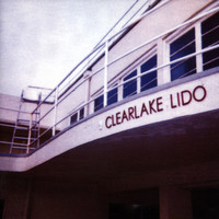 Clearlake - Lido
