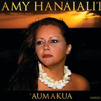 Amy Hanaiali'i - 'Aumakua
