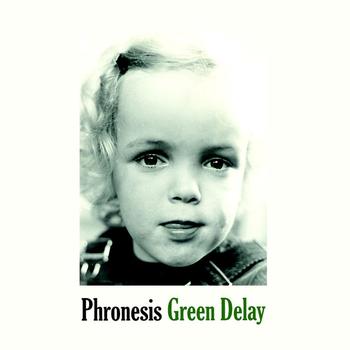 Phronesis - Green Delay