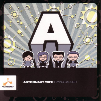 Astronaut Wife - Flying Saucer