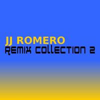 JJ Romero - JJ Romero - Remix Collection 2