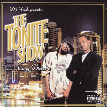 DJ Fresh - The Tonite Show With Smigg Dirtee