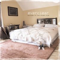 Everclear - Welcome To The Drama Club (Explicit)