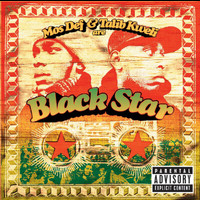Black Star - Mos Def & Talib Kweli Are Black Star (Explicit)