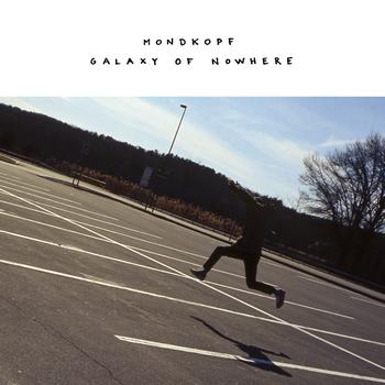 Mondkopf - Galaxy of Nowhere