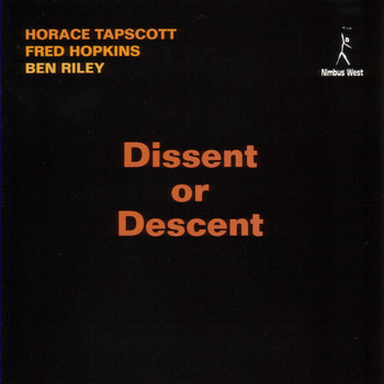 Horace Tapscott - Dissent Or Descent