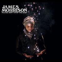 James Morrison - Please Don't Stop The Rain (Comm Single)