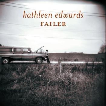 Kathleen Edwards - Failer (Explicit)