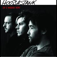 Hoobastank - If I Were You